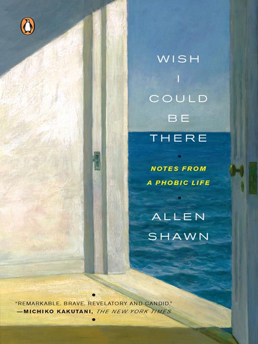 Title details for Wish I Could Be There by Allen Shawn - Available